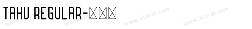 Tahu Regular字体转换